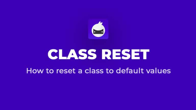 Class Reset